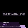 Glue (Rick Fox Rmx) - Deemkeyne&Rick Fox