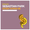 Never Gonna Be - Sebastian Park