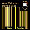 New Feeling - Alex Raimondi&Matteo Esse