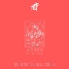 Apollo(feat. Skip Taylor) - Worm Dawg Milli&Skip Taylor