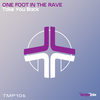 Take You Back (Original Mix) - One Foot In The Rave