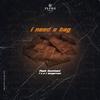 I Need a bag(feat. Bangerman) (Explicit) - Flash Ikumkani&Bangerman
