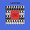 Hustle Like Water - Looter