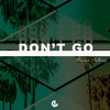 Don't Go - ROMAN ANTHONY