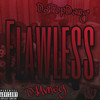 Flawless (Explicit) - C.Mvney&DaTopDawg