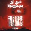 Talk Facts (feat. KxngDaOpp) (Explicit) - Lil Leek&KxngDaOpp