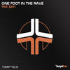 Hot Jam (Original Mix) - One Foot In The Rave