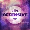 Offensive - Chime