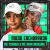 Modo Cachorrada - MC Rafa Original&Mc Tinhovi