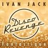 Fantastique - Ivan Jack