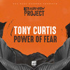 Power of Fear - Tony Curtis