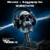 Substatic (Original Mix) - Elevate&Raggapop Inc