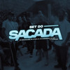 Set do Sacada (Explicit) - DJ Rafinha&MC Nzo&MC Neguin Da BRC&Mc Vitinho JR&MC Chorandun