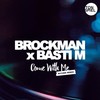 Come with Me (M-Funk Remix) - Brockman&Basti M