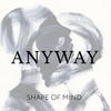 Anyway (Radio Edit) - Shape Of Mind