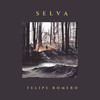 Selva - Felipe Romero&Luca Polonioli