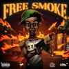 Free Smoke (feat. 1bloxkz) (Explicit) - SafeHouseChris&1Bloxkz