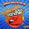 Watermellon Jollyrancher (Explicit) - Gorgeous George
