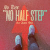 No Half Step - Nu Tone&Jeaux Mayo