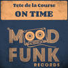On Time (Original Mix) - Tete de la Course