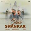 Shiv Shankar (Explicit) - Jessu Singh