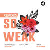 So Weak (King CAAN Bass House Remix) - Treyy G&Klave&Joe Cardigan