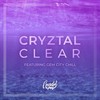 Cryztal Clear(feat. Gem City Chill) - Cryztal Grid&Gem City Chill