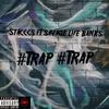 #Trap #Trap (Explicit) - Stacccs&Savage Life Banks