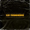 Go Nowhere - Wira