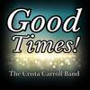 Good Times! - The Crista Carroll Band