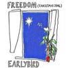 Freedom(Christmas Song) - Earlybird