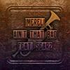 Ain't That Bad(with Searz) (Radio Edit) - Imereli&Searz