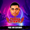 Pode Vim Sentando(feat. Mc Pocahontas) (Explicit) - Dj Fernandinho B20&Mc Du Red