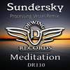 Meditation (Processing Vessel Remix) - Sundersky