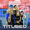 Titubeo (Explicit) - L-Gante&HOMER EL MERO MERO&DT.Bilardo