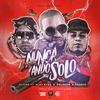 Nunca Ando Solo (Explicit) - DJ June