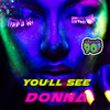 You'll See - Donna