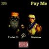 Pay Me (Explicit) - D'yadya J.i.&Chipinkos&Julia Bura'