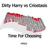 Time For Choosing (Original Mix) - Dirty Harry&Criostasis