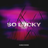 So Lucky - Curly Hook