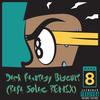 Dark Fantasy Biscuit (Rafa Solaz REMIX|Explicit) - Bito Sureiya