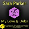 My Love Is Deep (Keepers Of Melody In The Jungle Remix) - Sara Parker