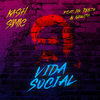 Vida Social - Kash Simic&Mr. Renzo&Neniita