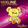 There Is No Disco - Mixline