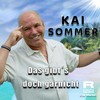 Das gibt's doch garnicht - Kai Sommer