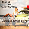 Senza te(Ohne dich) - Leon Di&Sandy Christen