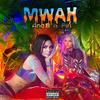 Mwah (feat. fifi) (Explicit) - Ana B&Fifi