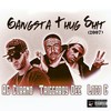Gangsta Thug Shit (Explicit) - Triggaboy Dee&AG Cubano&Loco C