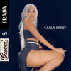 Gucci and Prada (Explicit) - Carla Henry