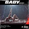 Baby Riddim (Explicit) - Xperijay&holy&Adeh&Lamyeed&The Bear&Aceix&Billy Hunned